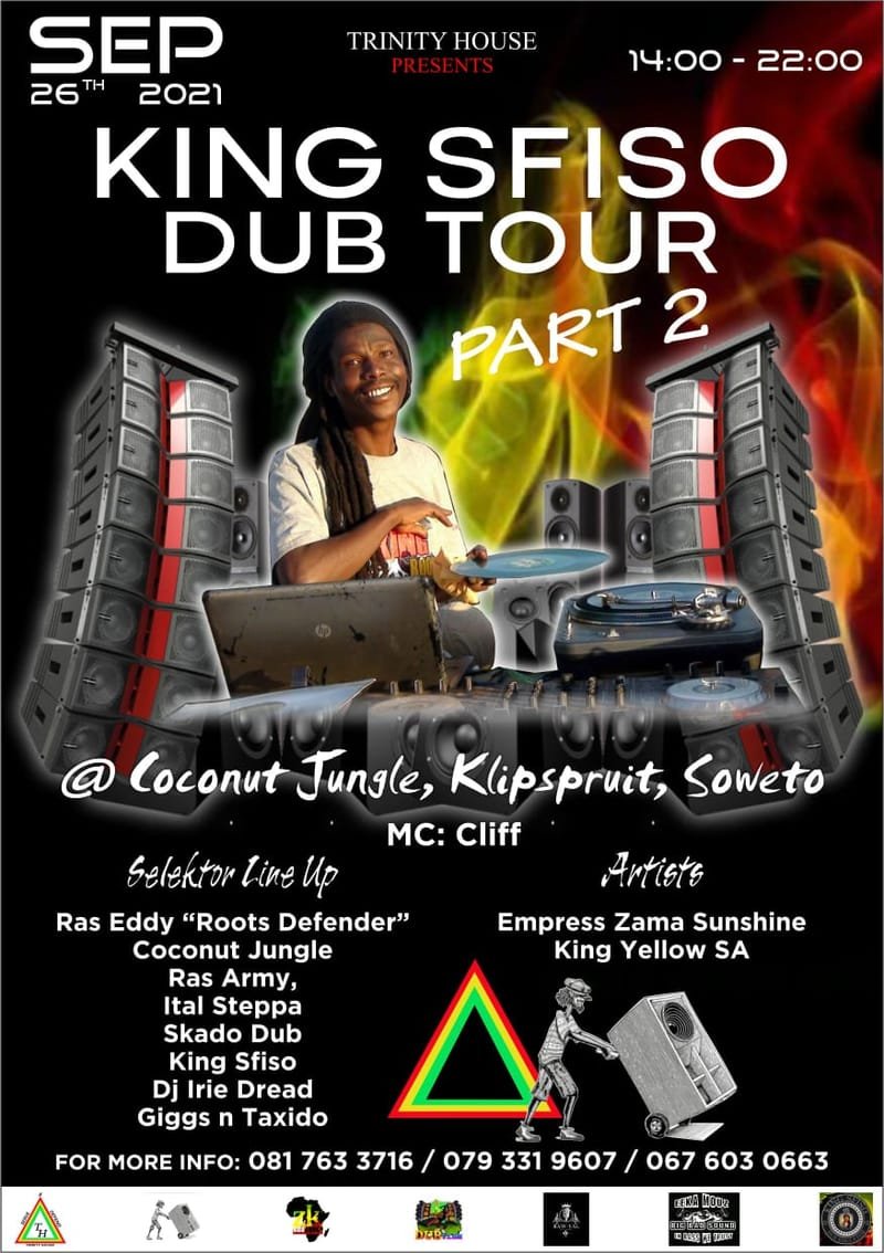 King Sfiso Dub Tour - Soweto Edition Hosted by Trinity House and Dub Movement Crew