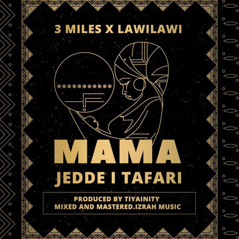 Jedde I Tafari - Mama [3 Miles Records] Nov 2021