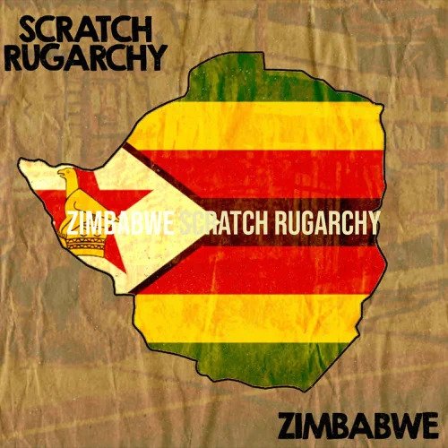 Scratch Rugarchy - Zimbabwe (Underworld Basement Inc) 2022