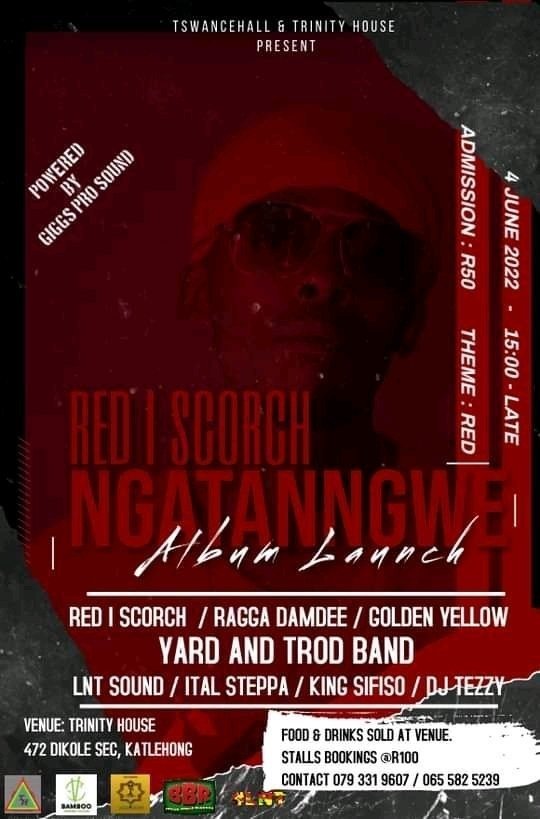 Tswancehall x Trinity House Presents: Red I Scorch - Ngatanngwe Album Launch