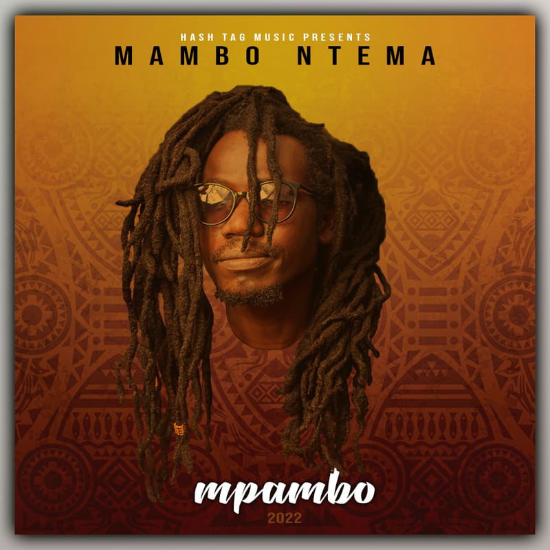 Mambo Ntema - MPAMBO (Official Music Video) 2022