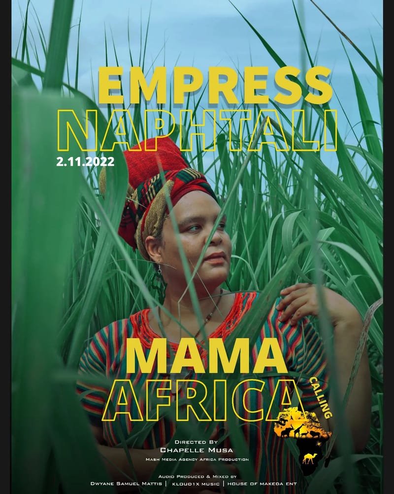 Empress Naphtali - Mama Africa Calling (Official Music Video) 2022