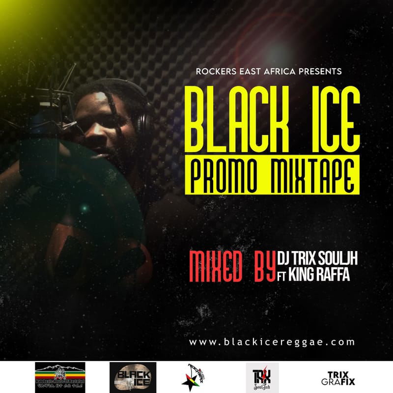Rockerz East Africa Presents: Black Ice Promo Mixtape Mixed By DJ Trix SoulJah x King Raffa