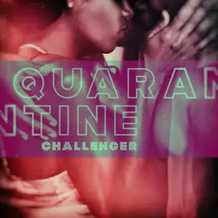 Challenger: Quarantine (Official Lockdown Music Video) Black House ENT 2020
