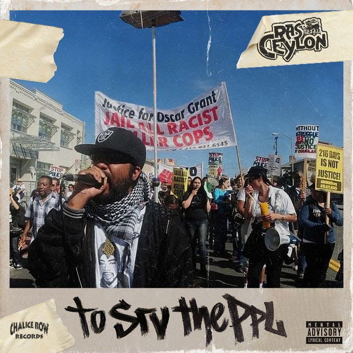 Oakland, California rapper/activist, Ras Ceylon, unleashes his new album titled "To Srv The Ppl" (Chalice Row Records) 2022