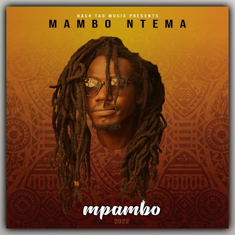MPAMBO EP By Mambo Ntema is officially available online - Hash Tag Music 2023