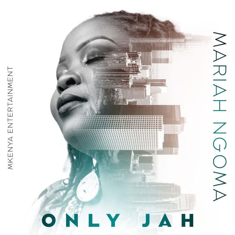 Mariah Ngoma - Only Jah (MKenya Entertainment) Feb 2023