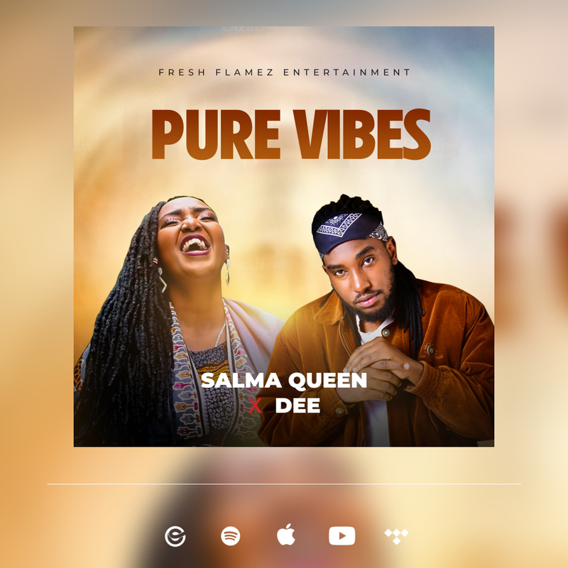 Salma Queen x Dee - Pure Vibes [Fresh Flamez Entertainment] September 2023