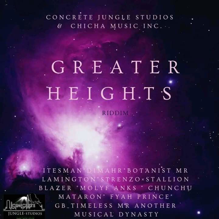 Greater Heights Riddim - Various Artists [Concrete Jungle Studios and Publishing x Chincha Music Inc.] November 2023