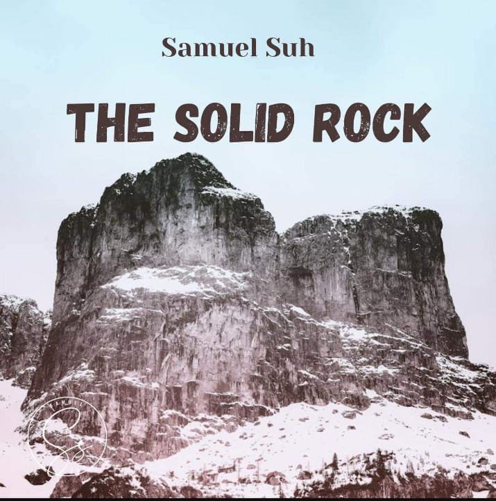Samuel Suh - The Solid Rock (Official Music Video) December 2023