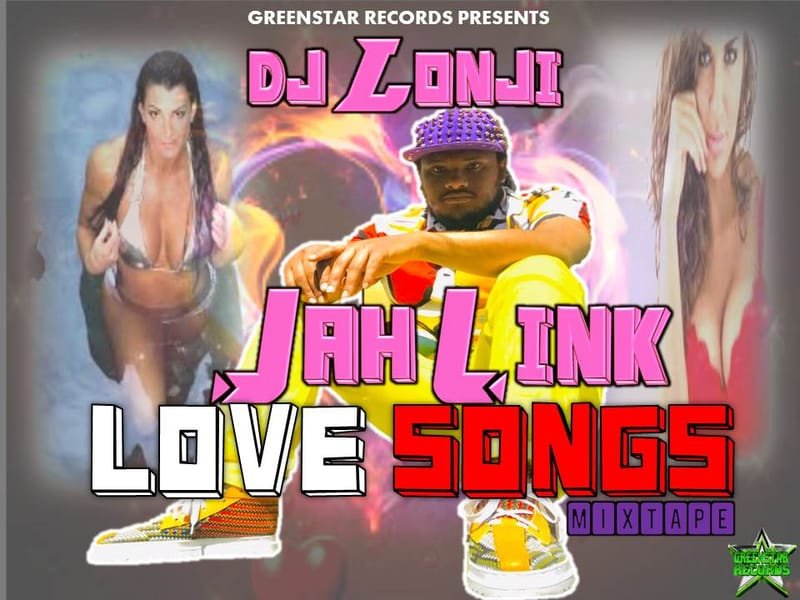Greenstar Records Presents: Jah Link Love Songs Mixtape Mixed By DJ Lonji [January 2024]