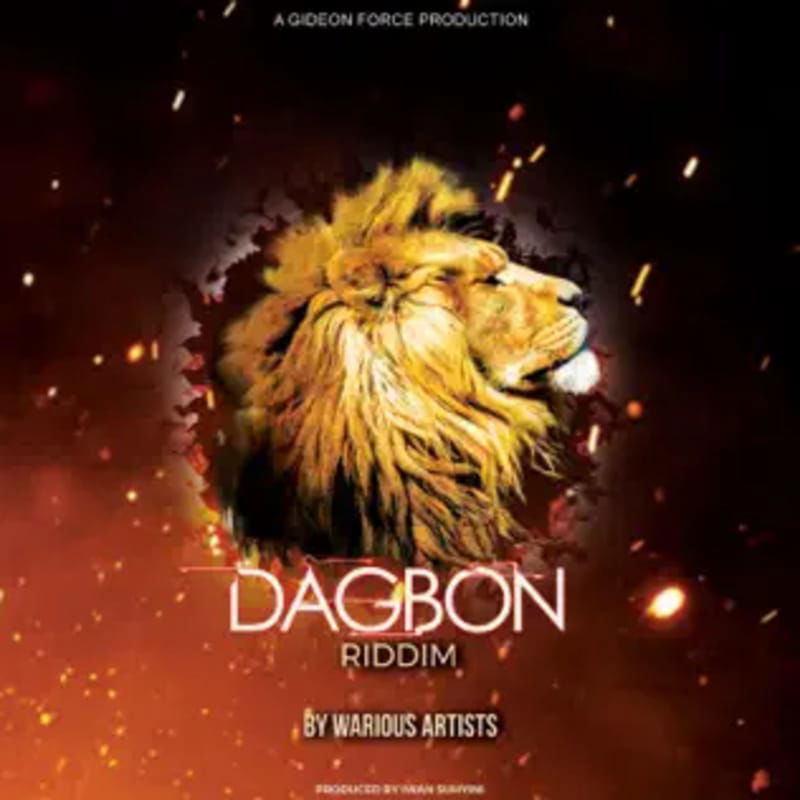 Gideon Force Productions Presents: Dagbon Riddim [February 2024]