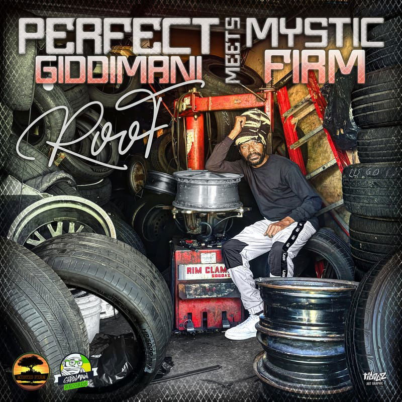 Mystic Firm Production Presents: Perfect Giddimani & Mystic Firm Collaboration "ROOF" [February 2024]