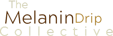 The Melanin Drip Collective