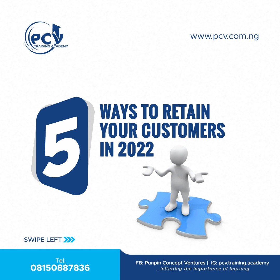 5 Ways To Retain Your Customers In 2022.