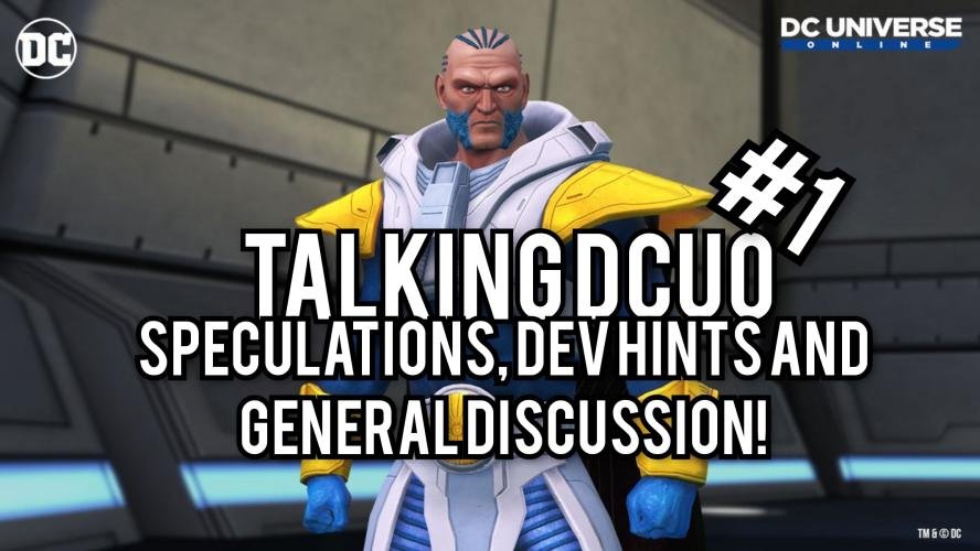 Talking DCUO: Episode #1