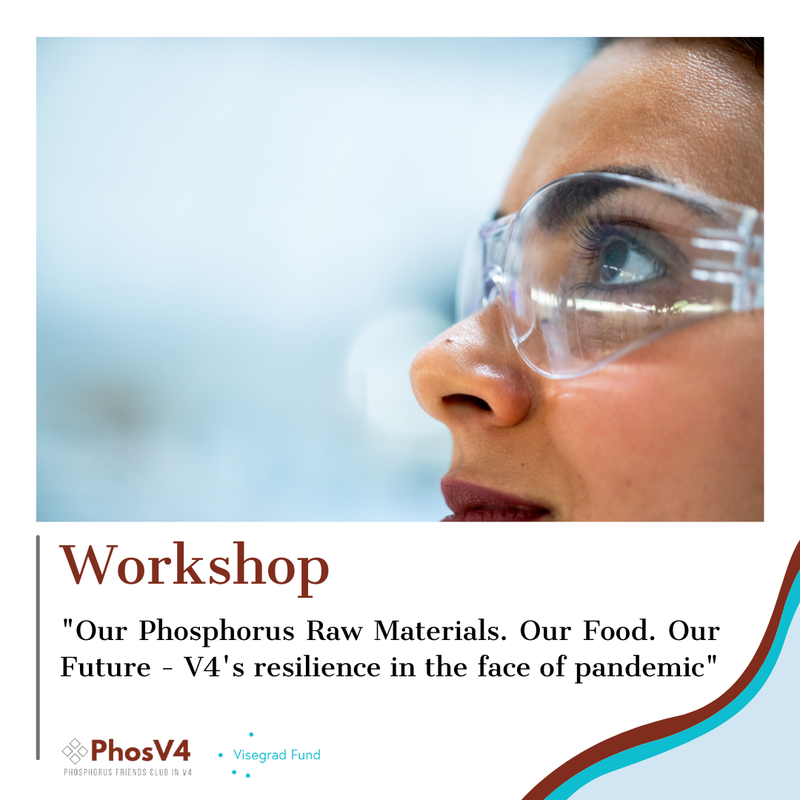 Workshop "Our Phosphorus Raw Materials. Our Food. Our Future - V4's resilience in the face of pandemic"