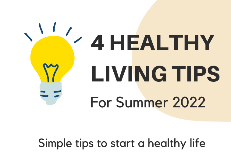 4 Healthy Living Tips to Be Non-Stop in Summer 2022