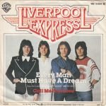 LIVERPOOL EXPRESS - "EVERY MAN MUST HAVE A DREAM" - 1978