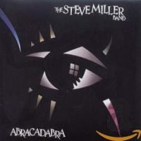 STEVE MILLER BAND - "ABRACADABRA" - 1982