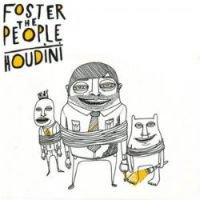 FOSTER THE PEOPLE - "HOUDINI" - 2011