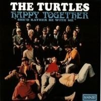 THE TURTLES - "HAPPY TOGETHER" - 1967