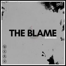 BOB MOSES - "THE BLAME" - 2021