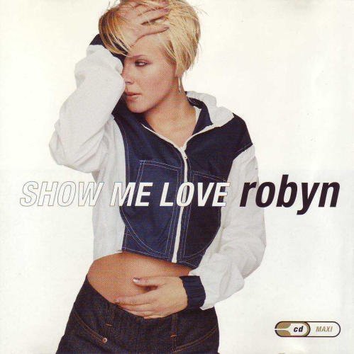 ROBYN - SHOW ME LOVE - 1998