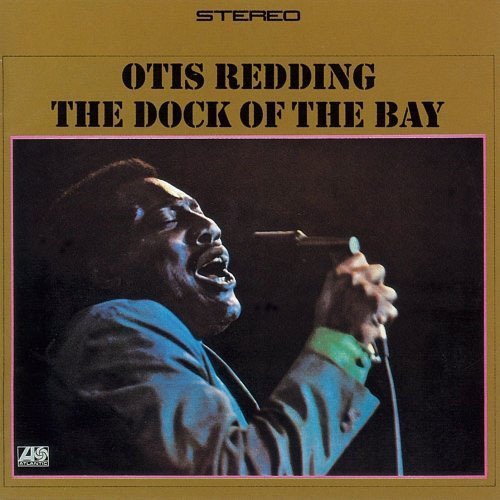 OTIS REDDING - (SITTIN' ON) THE DOCK OF THE BAY - 1968