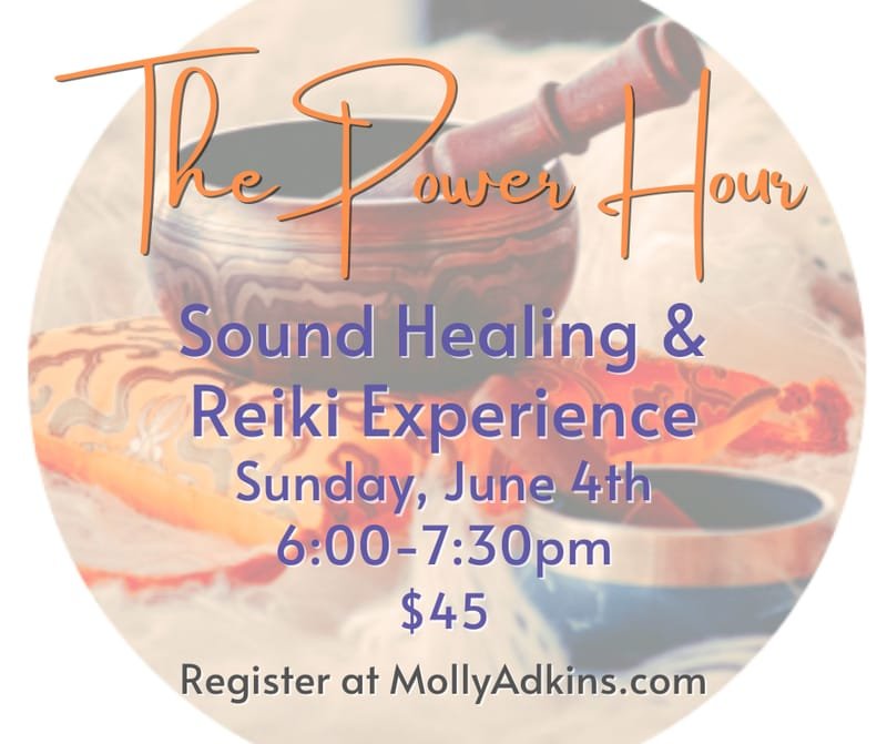 The Power Hour - Reiki & Sound Healing Experience