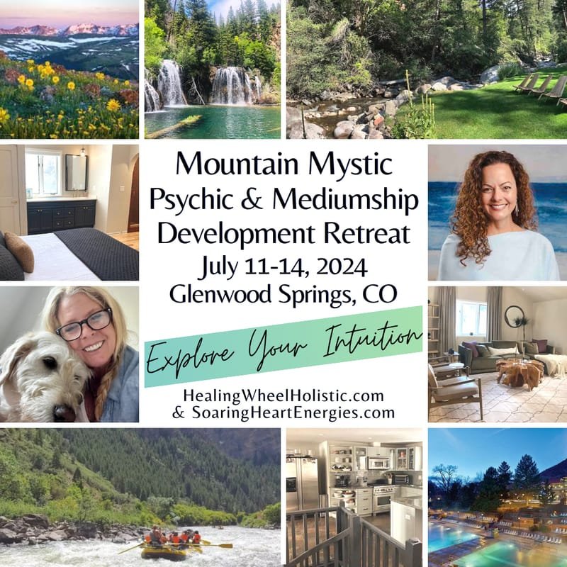 Psychic & Mediumship Development Retreat in the Rocky Mountains - Summer 2024
