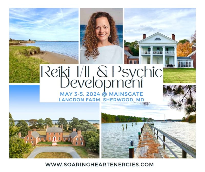 Reiki I/II & Psychic Development Workshop at Mains Gate, MD - Spring 2024