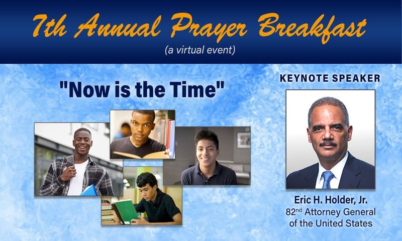 GateWay Second Chance Foundation’s 7th Annual Prayer Breakfast (A Virtual Event) with special guest, Eric Holder