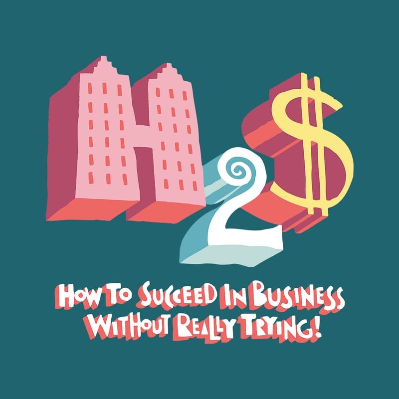 How To Succeed In Business Without Really Trying - March 15-16