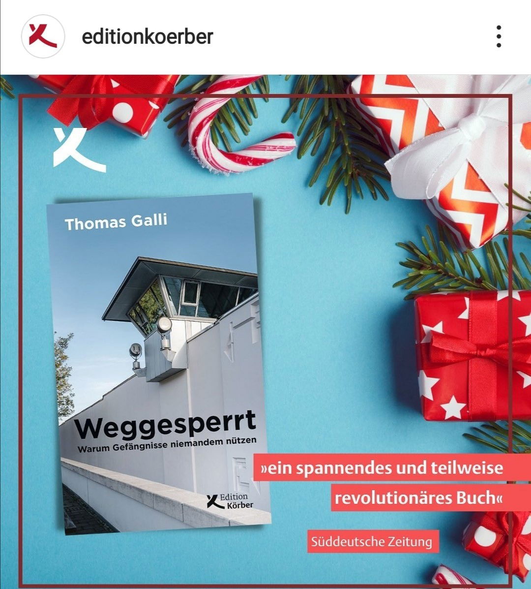 Weggesperrt: warum Gefängnisse niemandem nützen