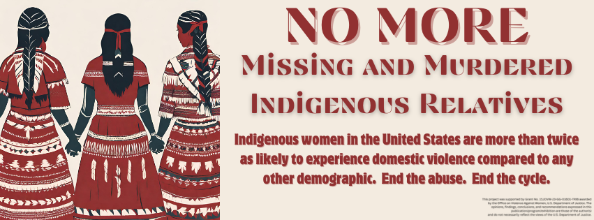 May is Missing and Murdered Indigenous Relatives Awareness Month