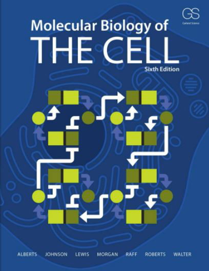 Molecular Biology of the Cell - Sixth Edition