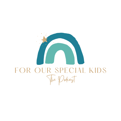 For Our Special Kids Podcast