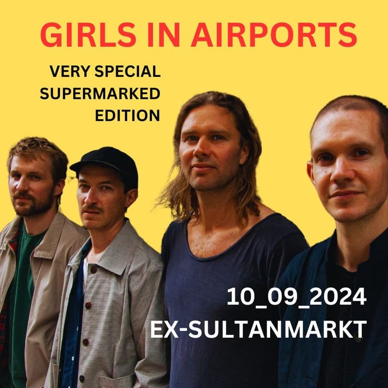 Girls in Airports - special ex-Sultanmarkt Edition