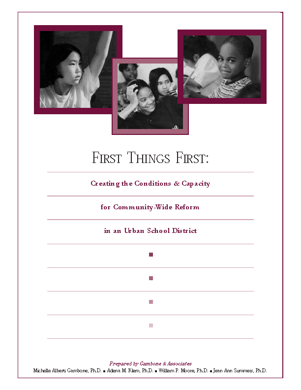 First Things First: Creating the Conditions & Capacity for Community-Wide Reform in an Urban School District