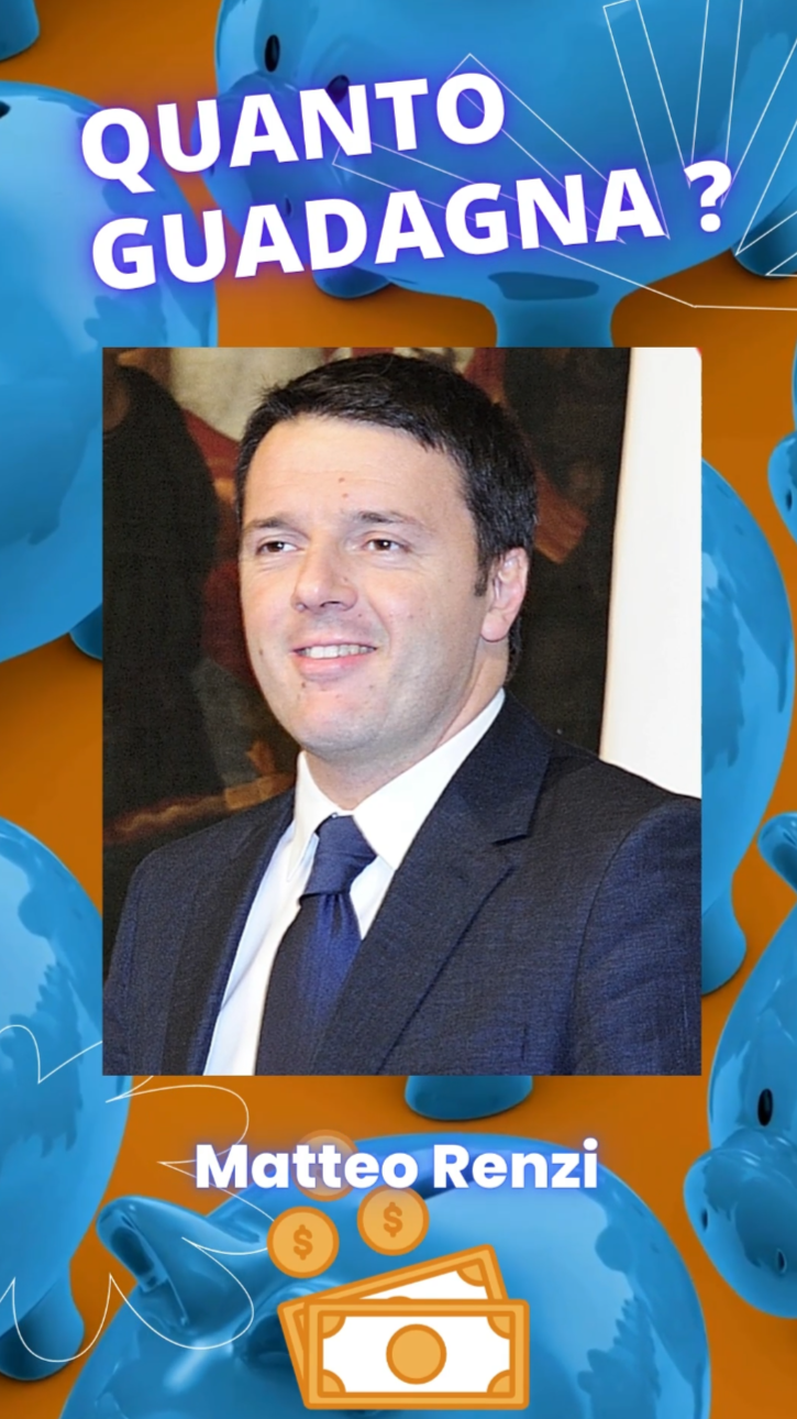 Quanto Guadagna Matteo Renzi ?