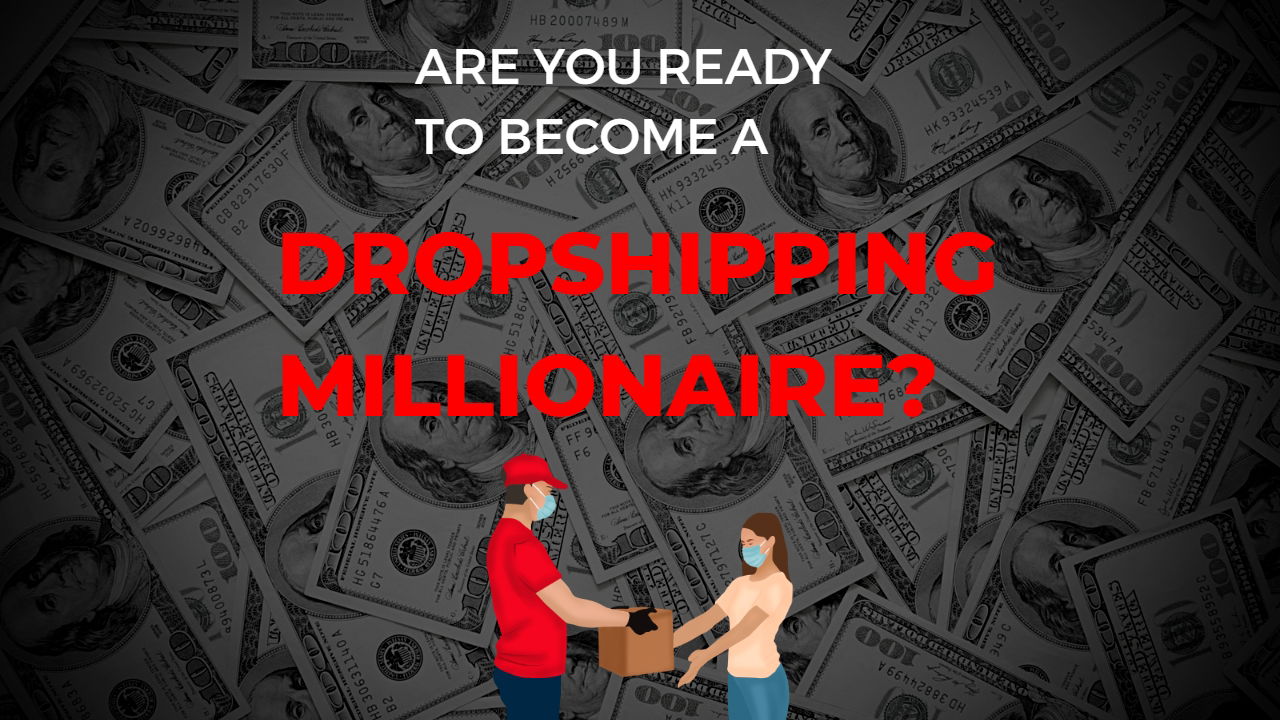 Dropshipping Millionaire: How to Start and Grow Your Business