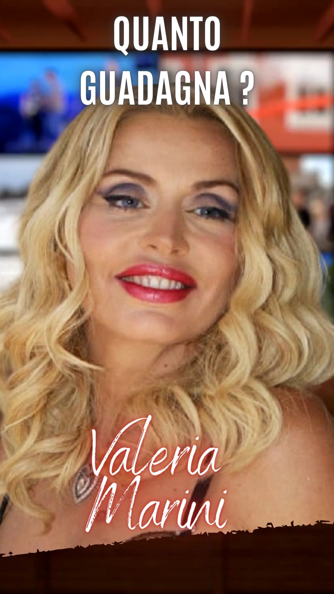 Valeria Marini quanto guadagna?