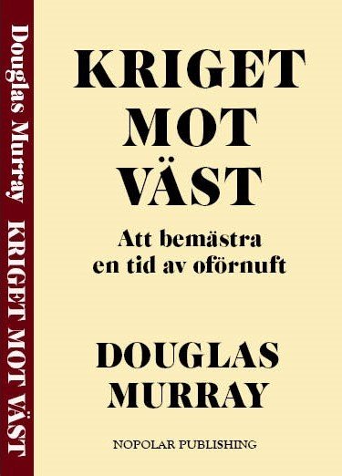 Kriget mot Väst - Douglas Murray