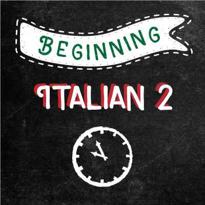 Beginning Italian II - ONLINE via Zoom