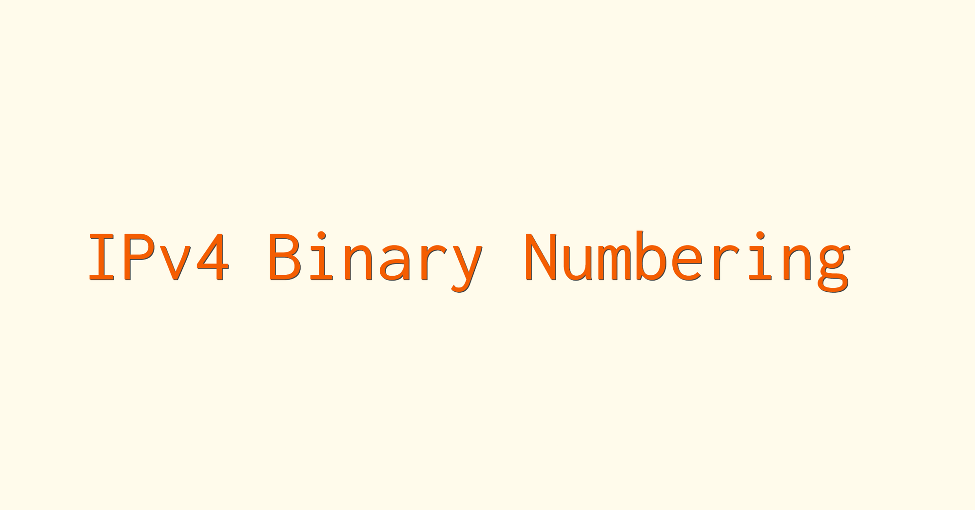 Binary Numbering