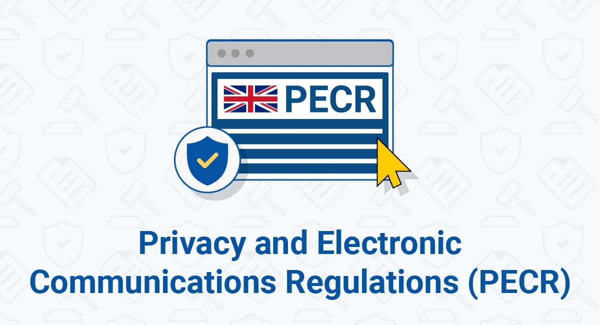UK's Privacy and Electronic Communications Regulations(PECR)