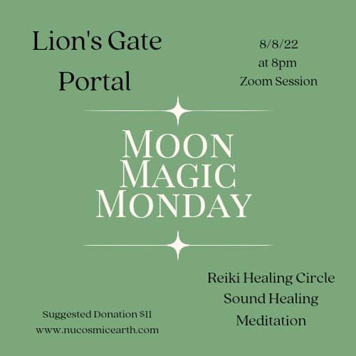 Moon Magic Monday - Lion's Gate Portal