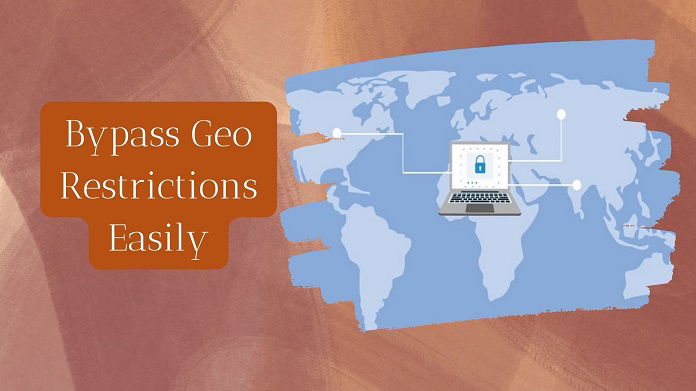 How To Bypass Geo-Restrictions Easily From Anywhere - Tech Claw