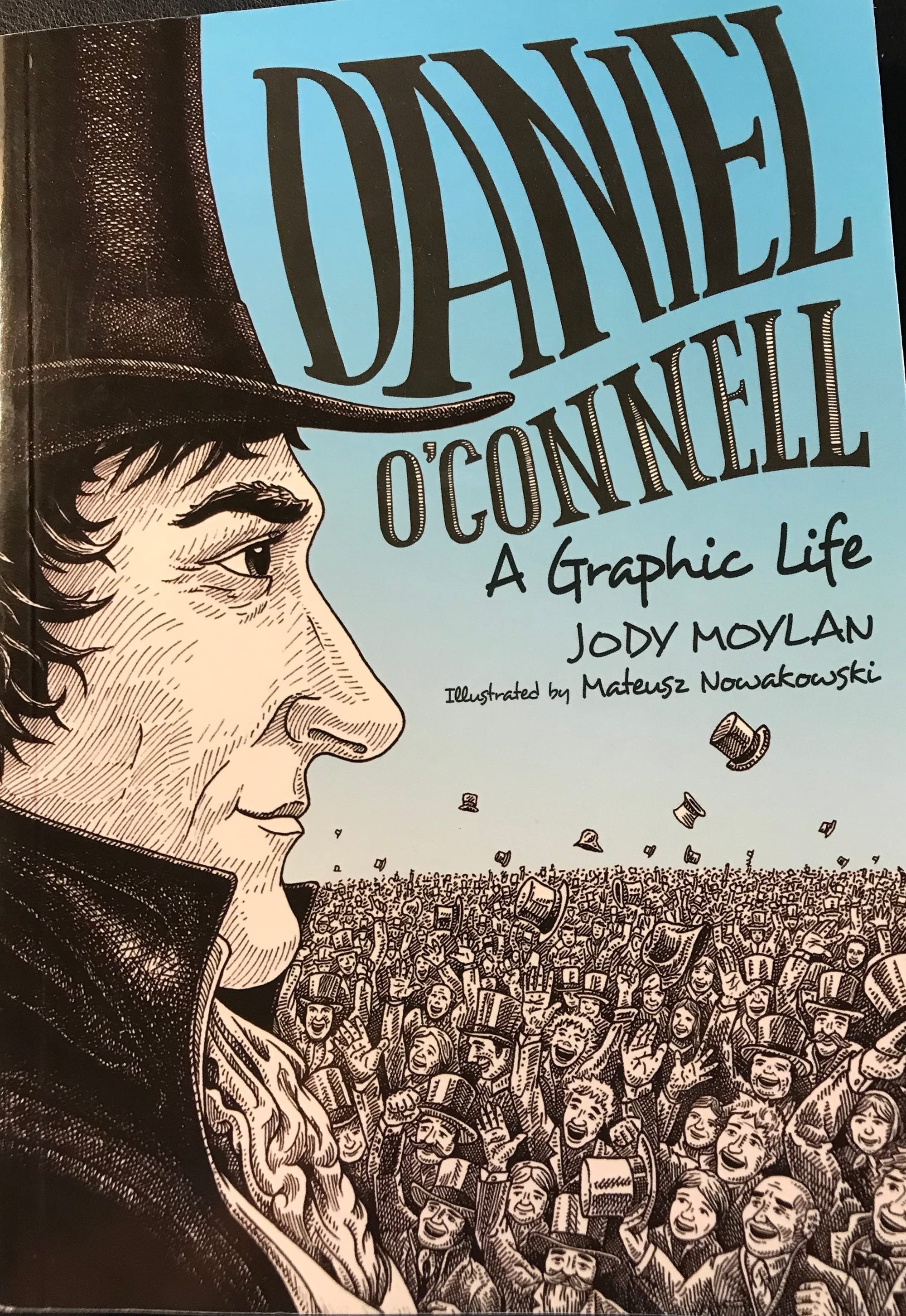 Daniel O’Connell - A Graphic Life